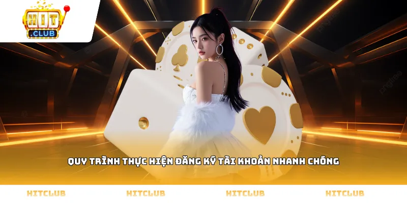 Quy trình thực hiện đăng ký tài khoản nhanh chóng